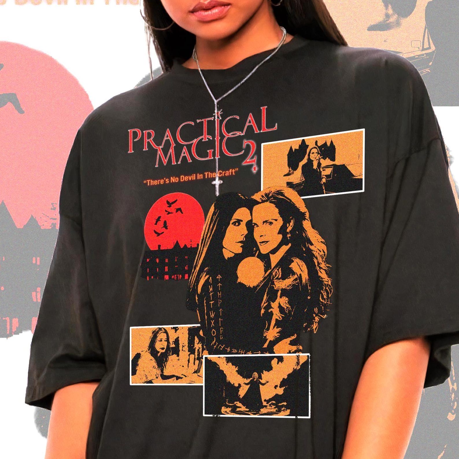 Unisex Practical Magic 2 Shirt - Witch Movie Shirt,Nicole Kidman,Sandra Bullock,Lee Pace 2XL
