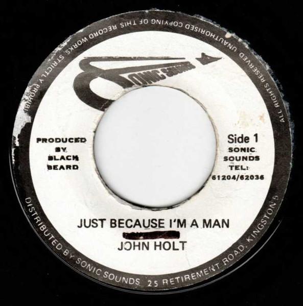

7inch Record JOHN HOLT RING CRAFT POSSIE Just Because Im A Man NONE Sonic Sounds Jamaica Reggae Ska Dub Used