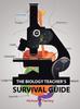 The The Biology Teacher's Survival Guide Book