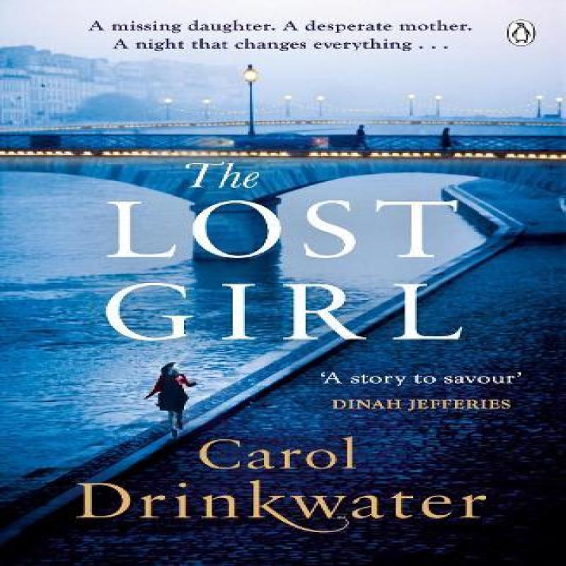The Lost Girl by Carol Drinkwater Paperback Book 9780718183110