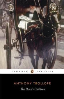 The Dukes Children by Anthony Trollope Paperback Book 9780140433449