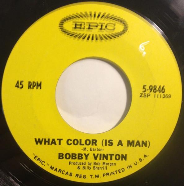 

7inch Record BOBBY VINTON - What Color (Is A Man) 59846 Epic 1966 US Rock Used