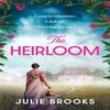 The Heirloom by Julie Brooks Paperback Book 9781035414826