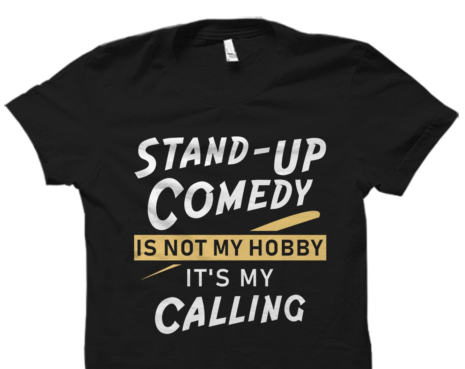 Comedy Shirt. Comedian Shirt. Comedian Gift. Stand Up Comedian Shirt. Comedy Bar Shirt. Stand Up Comedy Shirt. Stand Up Comedian #OS2471 4XL