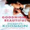 Goodnight Beautiful by Dorothy Koomson Paperback Book 9781472261564