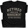 Retired Under Newaget See Wife T-Shirt Funny Retiret Tee