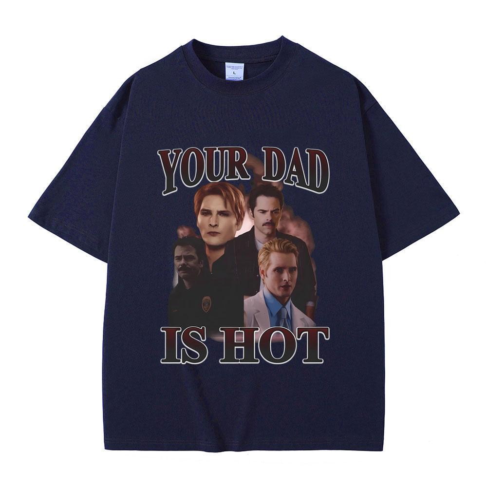 Tu Papá Está Caliente Crepúsculo Charlie y Carlisle Camiseta Estampada Hombre Mujer Moda Clásica Vintage Camisetas Hombre Casual Camisetas Oversize