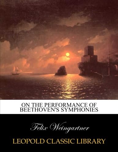 On the performance of Beethoven's symphonies