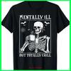 Unisextally Ill But Totally Chill Halloween Costume Skeleton T Shirt S 5xl Vintage Casual Unisex Versatile Homme Breathable