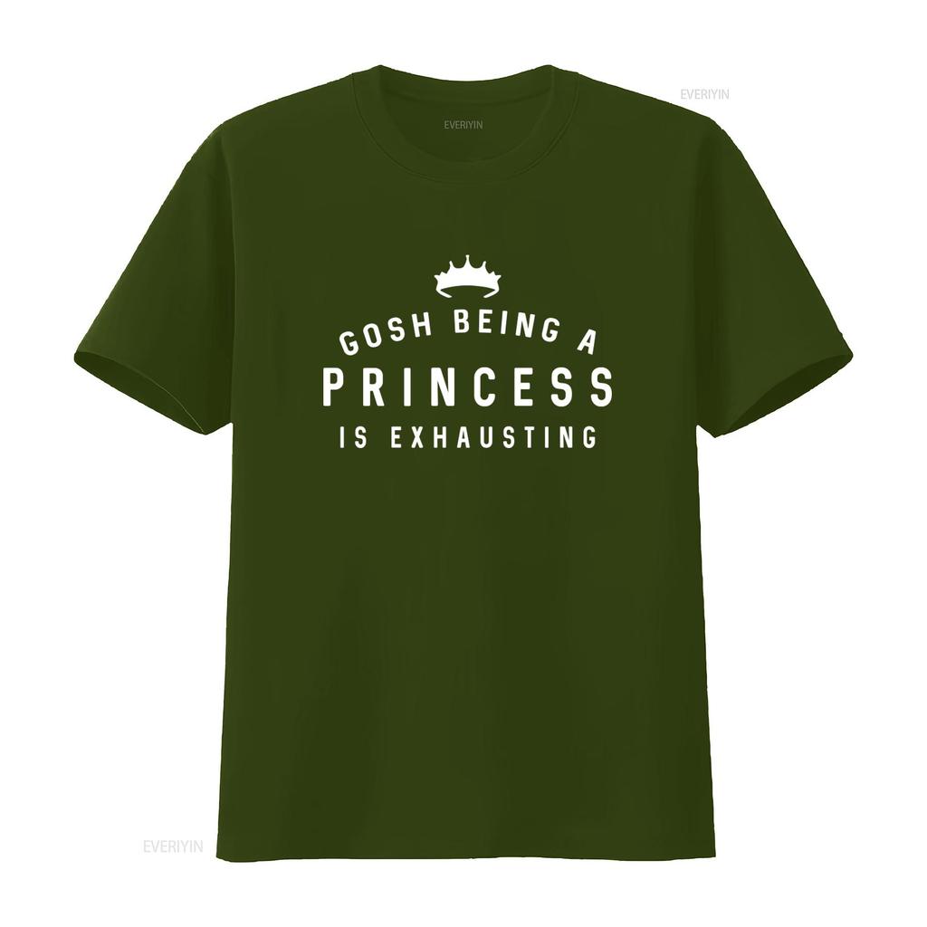 Gosh Being A Princess Is Exhausting T Shirt Slogan for Women Trendy Fashion Top vintage Washed homme Comfortable Soft fashion