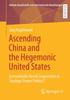 Kniha Ascending China and the Hegemonic United States : Economically Based Cooperation or Strategic Power Politics?