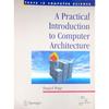 A Practical Introduction To Computer Architecture (Sie) (Pb 2011)