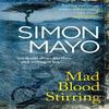 Mad Blood Stirring by Simon Mayo Paperback Book 9781784162962