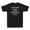 Tout ce que j'aime est illégal, cher ou Latina Saying Drôle Blague T-shirt Unisexe