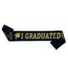 I Graduated Graduation Stole Sash Happy Graduation Graduation Gown Scarf Honor Stole  Graduation