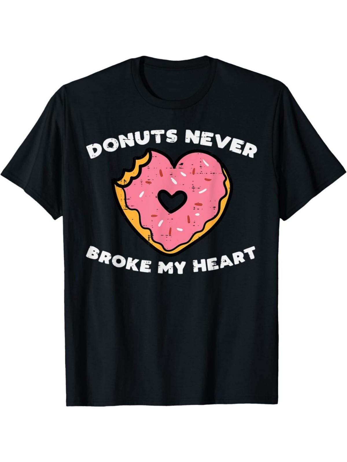 Funny Donut Tee Donuts Never Broke My Heart Saying with Pink Sprinkles Graphic XXL