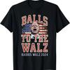 Balls To The Walz, Tim Walz For VP, Walz and Harris, Vote 47 T-Shirt