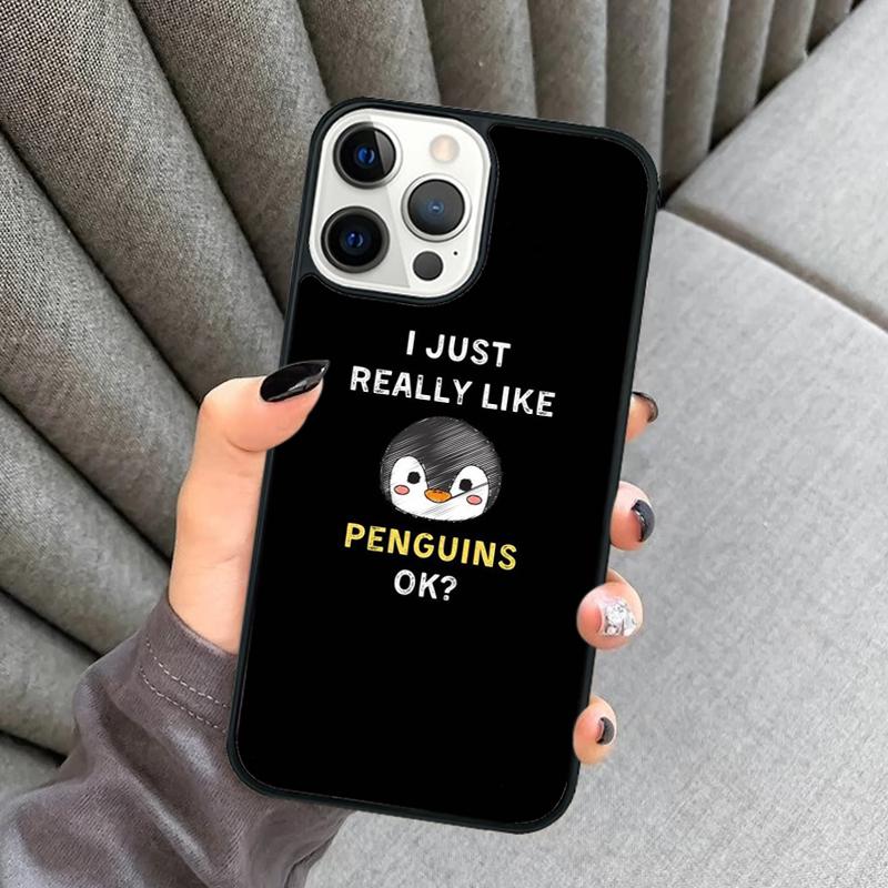 I Just Really Like Penguins OK Phone Case For iPhone 17 Air 16 16e 15 13 14 Pro Max 11 12 Plus 2022 MAX Shell Cover