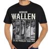 Morgan Wallen Still The Problem 2026 Tour Merch Benutzerdefiniertes T-Shirt Unisex Größe S-3XL