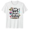 Just A Girl Who Loves Baking Unisexs TShirt Cupcake Baker Hobby Birthday