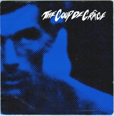 7inch Record COUP DE GRACE - 'Til The Bitter End / Sad But True RDR89178 Red Decibel 1990 US Rock Used