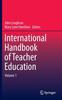 The International Handbook of Teacher Education : Volume 1 Book