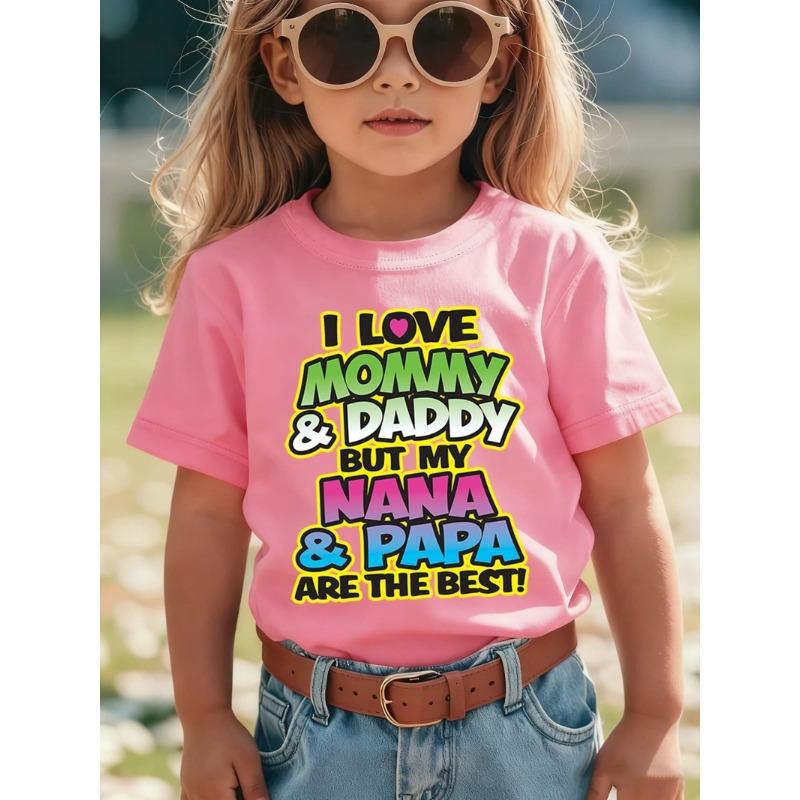 

European sizes [Girls Casual T-Shirt] Summer Fashion Girls Short Sleeve T-Shirt I LOVE MOMMY & DADDY BUT MY NANA & PAPA ARE THE BEST! 164cm рожевий