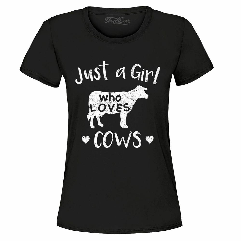 

Just A Girl Who Loves Cows Women s T-Shirt Cow Lover Farmer Shirts 4XL