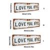 Retro Love You Bye Metal Sign Wall Decors Home Hallway Entryway Door Wall Art Housewarmings Gift to Express Warm Family