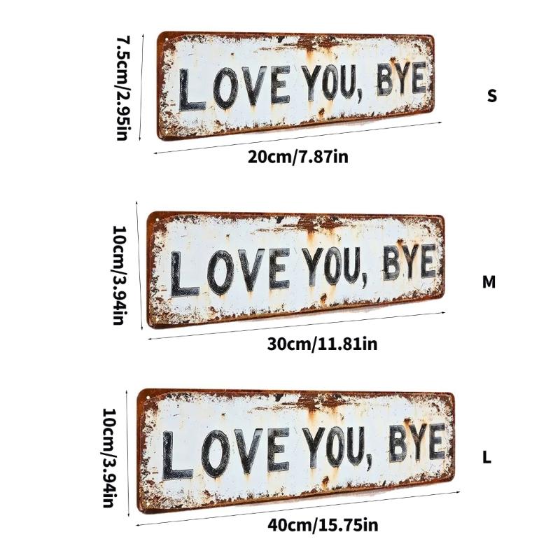 Retro Love You Bye Metal Sign Wall Decors Home Hallway Entryway Door Wall Art Housewarmings Gift to Express Warm Family