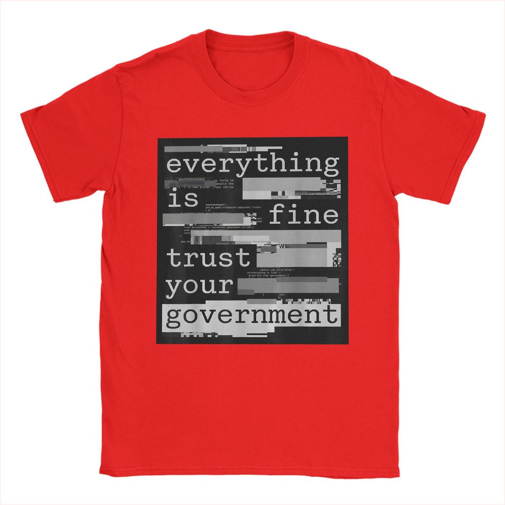 Everything Is Fine Trust Your GovernUnisext Unisex T Shirt Novelty Tee Shirt Short Sleeve Crew Neck TShirts 100 Cotton Clothes
