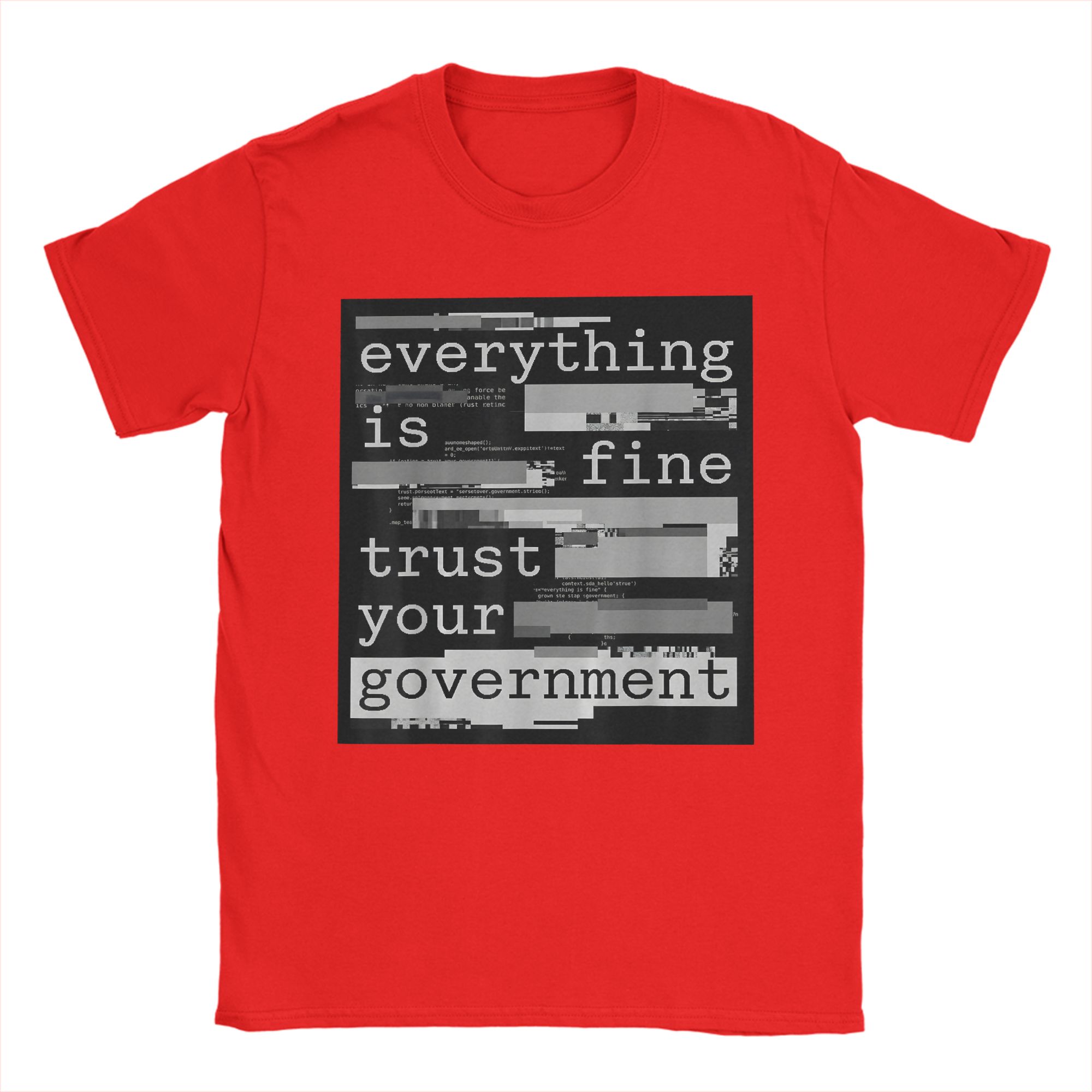 

Everything Is Fine Trust Your GovernUnisext Unisex T Shirt Novelty Tee Shirt Short Sleeve Crew Neck TShirts 100 Cotton Clothes S