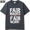 Unisex Summer Boys T Shirt Fair Wages For Fair Work Short Sleeve Workout O Neck Tees Men Tshirt Funny tshirt Round Neck Tee