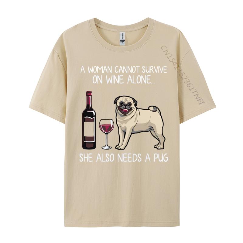 New Hot Sales Pug And Wine Funny Relaxed Fit Tshirt Print Unisex TShirt Fashion Design Tops Tee Cream T Shirt