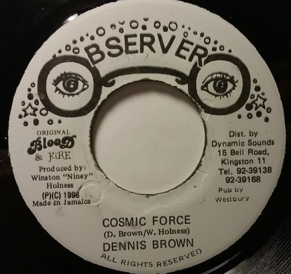 7inch Record DENNIS BROWN - Cosmic Force NONE Observer 1998 Jamaica Reggae, Ska & Dub Used