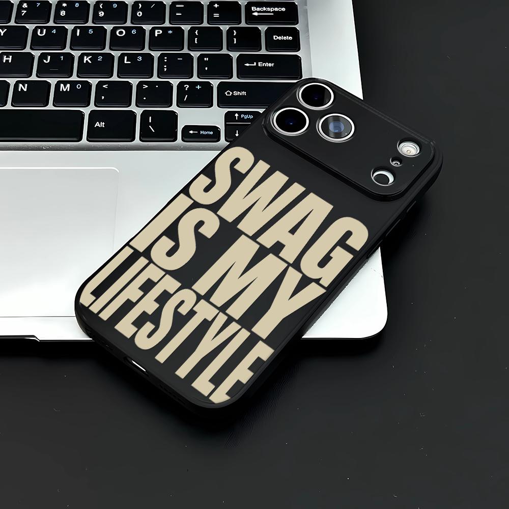 

SWAG Is My Lifestyle Phone Case For IPhone 17 Air 16 14 15 Pro Plus 13 12 11 Pro Max Shockproof Silicone Phone Cover Fundas iphone 11