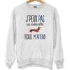 Sweatshirt - Sorry I Can't - Dachshund - Humor - Unisex - Long Sleeves