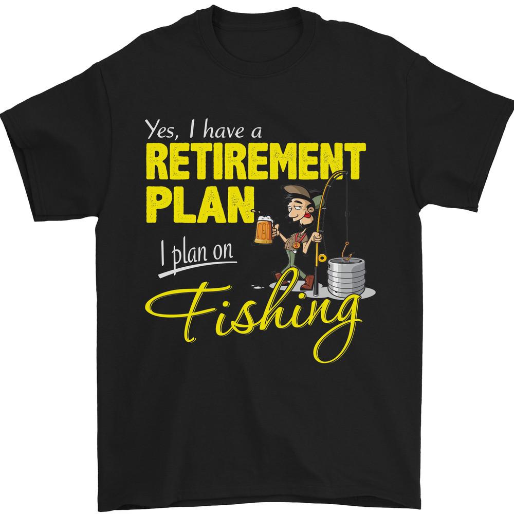 Retirement Plan I Plan on Fishing Fisherman Mens T-Shirt Cotton Unisex T-Shirt S