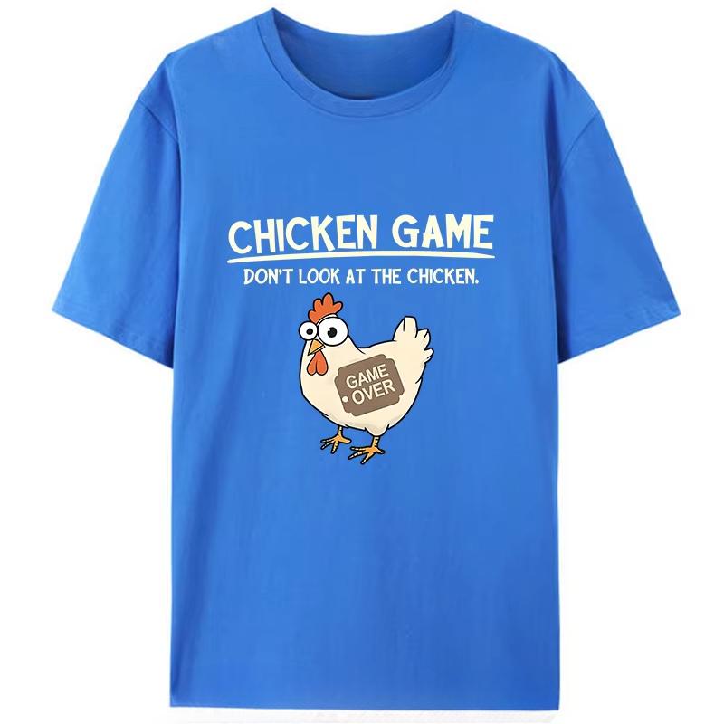 Chicken Game Don't Look At The Chicken Funny Meme Men's Women T-Shirt Cotton Tee Tops Classic Novelty Gifts Short Sleeve  Casual