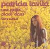 Disque 7 pouces PATRICIA LAVILA Une Petite Place Dans Ton Cur 121510 Riviera 1973 France Pop Occasion
