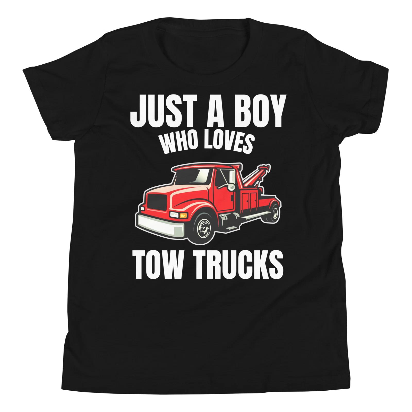

Just A Boy Who Loves Tow Trucks Breakdown Recovery Truck Youth T-Shirt 130