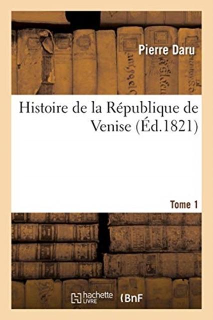 Kniha Histoire De La Republique De Venise Tome 1