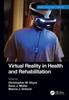 The Virtual Reality In Health and Rehabilitation Book