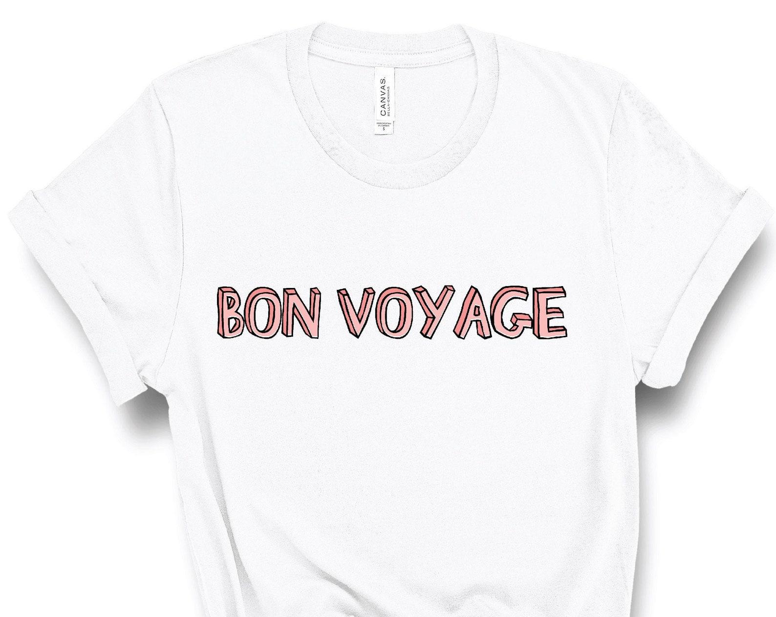 Bon Voyage Graphic Tee, Bon Voyage T-Shirt, Cruise Shirt, Vacay Tee, Trendy Shirt, Bon Voyage Shirt, Travel Tee, Bon Voyage, Instagram 3XL