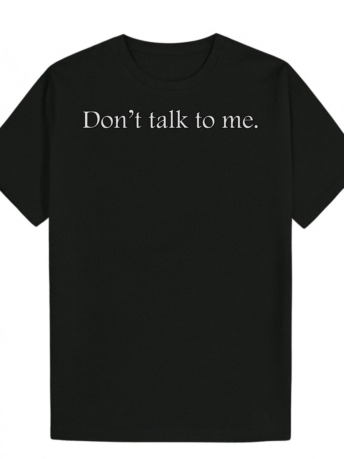 Casual Summer T-shirt - Don t Talk to Me Letter Print XL