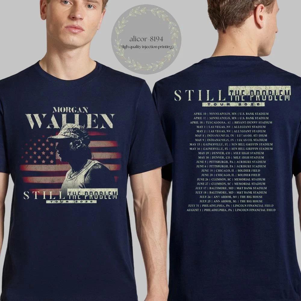 Morgan Wallen Still The Problem Tour 2026 Merch Schedule Dates T-Shirt S