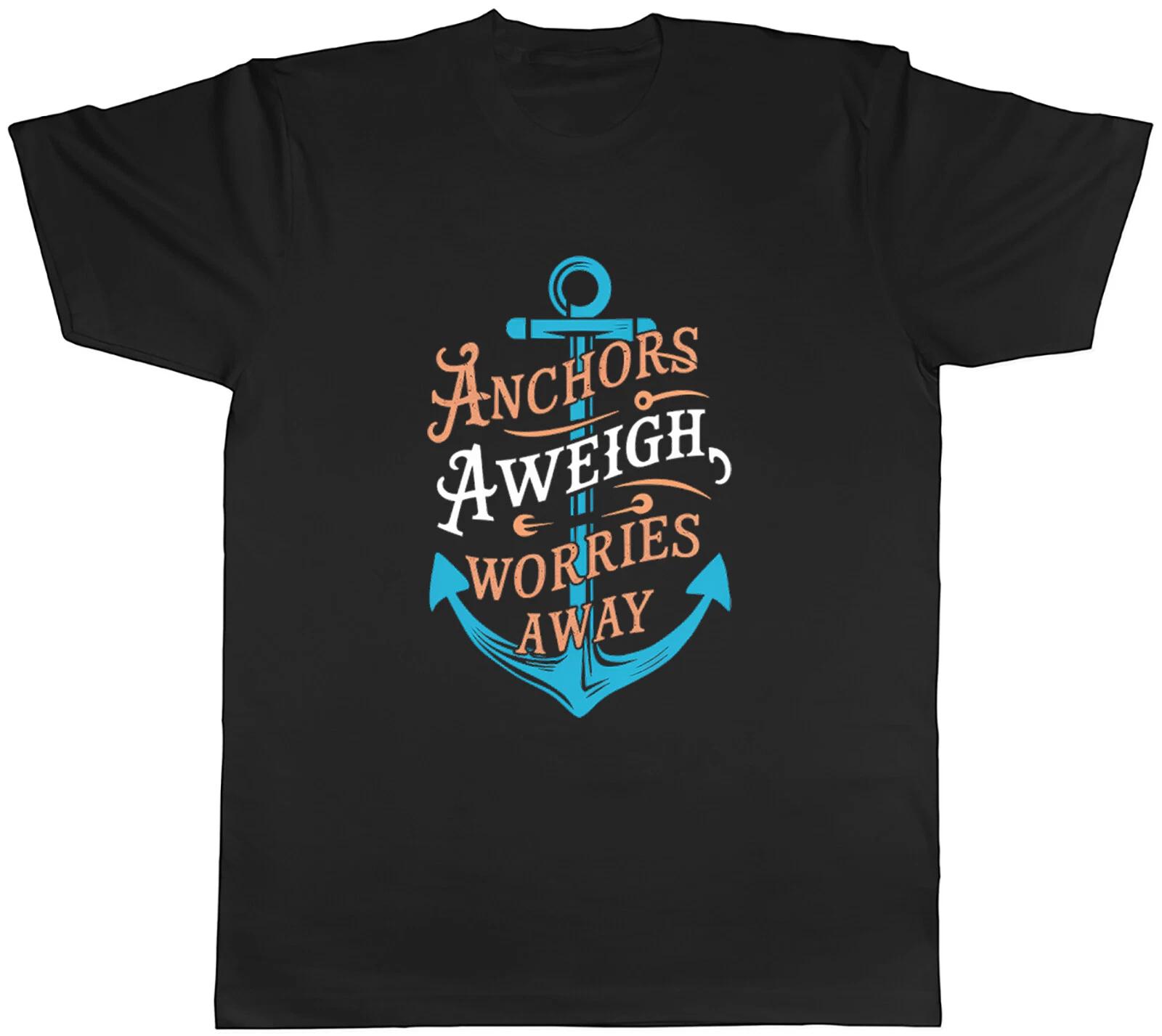 Cruise Holiday Travel Mens T-Shirt Anchors Aweigh Worries Away Tee Gift XXXL