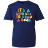 World Book Day It's A Good Day To Read A Book Reading Lovers School Gift T-Shirt