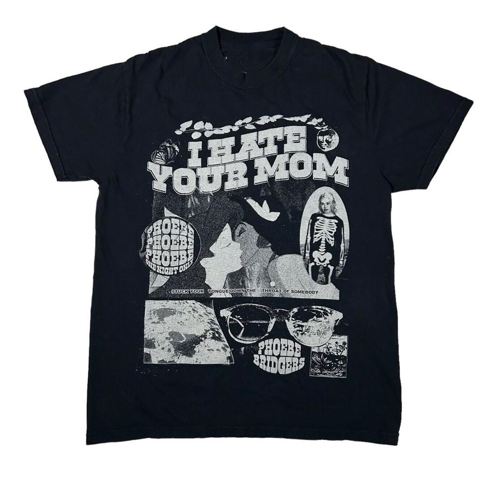 Phoebe Bridgers Tour I Hate Your Mom  For Men Women Unisex T-Shirt L