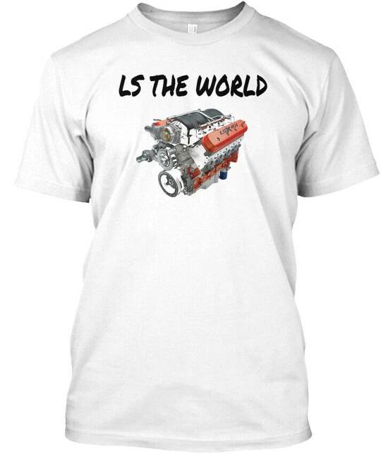 Ls The World One Engine Swap At A Time - T-Shirt Made in the USA Size S to 5XL XXXL